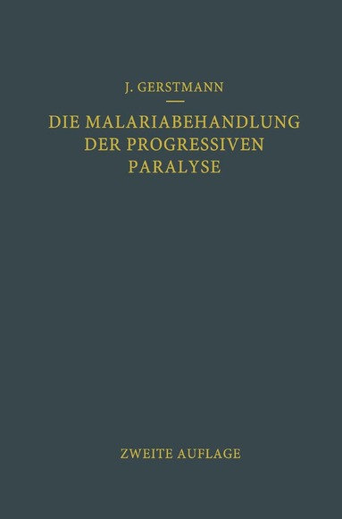 bokomslag Die Malariabehandlung der Progressiven Paralyse