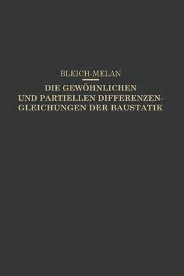 Die Gewöhnlichen und Partiellen Differenzengleichungen der Baustatik