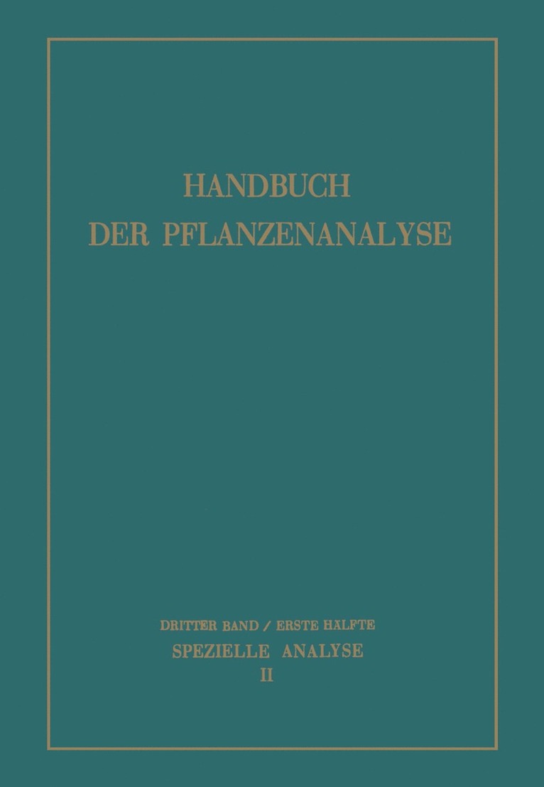 M. Bergmann, K. Boresch, R. Brieger, F. W. Dafert, O. Dischendorfer, W. Dürr, F. Ehrlich, F. Evers, K. Freudenberg, M. Gierth, M. Hadders, L. Kalb, P. Karrer, G. Klein, L. Kofler, F. Kögl, D. Krüger, R. Lillig, F. Mayer, H. Pringsheim, L. Rosenthaler, H. Rupe, M. Schaerer, W. Schneider, W. Sutthoff, W. Thies, H. K. Thomas, A. Treibs, C. Wehmer, L. Zechmeister, F. Zetzsche - Spezielle Analyse, Häftad