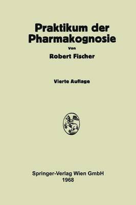 Praktikum der Pharmakognosie 1