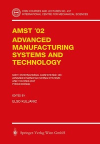 bokomslag AMST'02 Advanced Manufacturing Systems and Technology