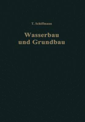 bokomslag Einfuhrung in Wasserbau und Grundbau