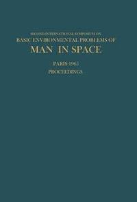 bokomslag Proceedings of the Second International Symposium on Basic Environmental Problems of Man in Space