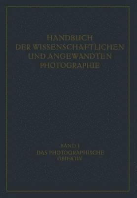 Das Photographische Objektiv 1