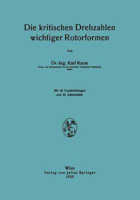 Die kritischen Drehzahlen wichtiger Rotorformen 1