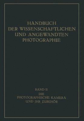 bokomslag Die Photographische Kamera und ihr Zubehr