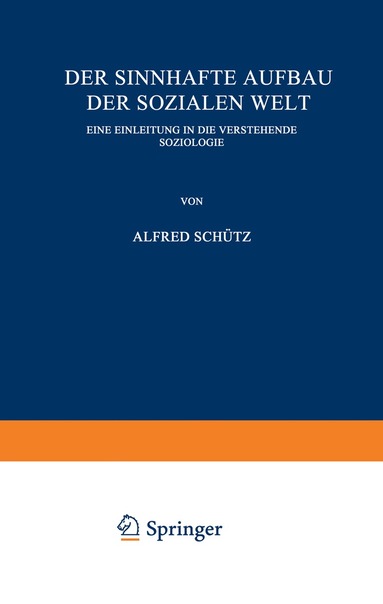 Alfred Schütz - Der sinnhafte Aufbau der sozialen Welt, Häftad