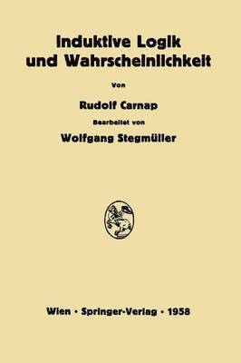 Rudolf Carnap, Wolfgang Stegmüller - Induktive Logik und Wahrscheinlichkeit, Häftad