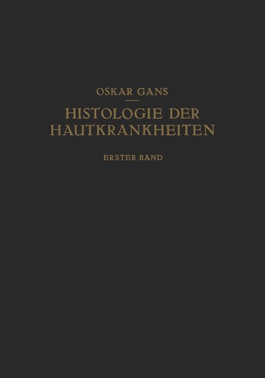 bokomslag Normale Anatomie und Entwicklungsgeschichte  Leichenerscheinungen Dermatopathien  Dermatitiden I