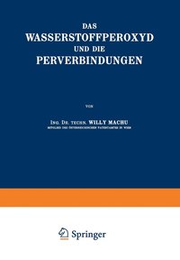 bokomslag Das Wasserstoffperoxyd und die Perverbindungen