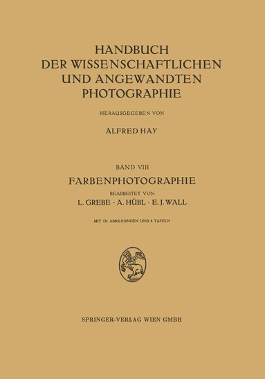 L. Grebe, E.J. Wall, Alfred Hay Alfred Hay - Farbenphotographie, Häftad