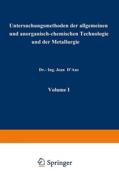 Jean D'ans - Untersuchungsmethoden der allgemeinen und anorganisch-chemischen Technologie und der Metallurgie, Häftad