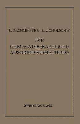 bokomslag Die Chromatographische Adsorptionsmethode