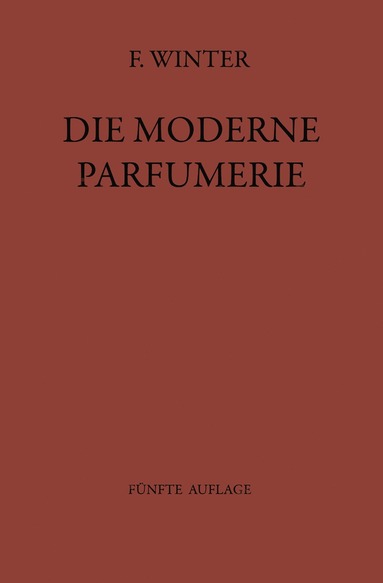 bokomslag Die moderne Parfumerie