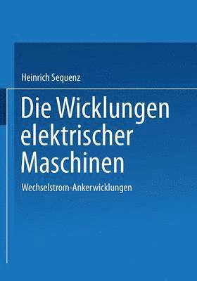 Die Wicklungen elektrischer Maschinen 1