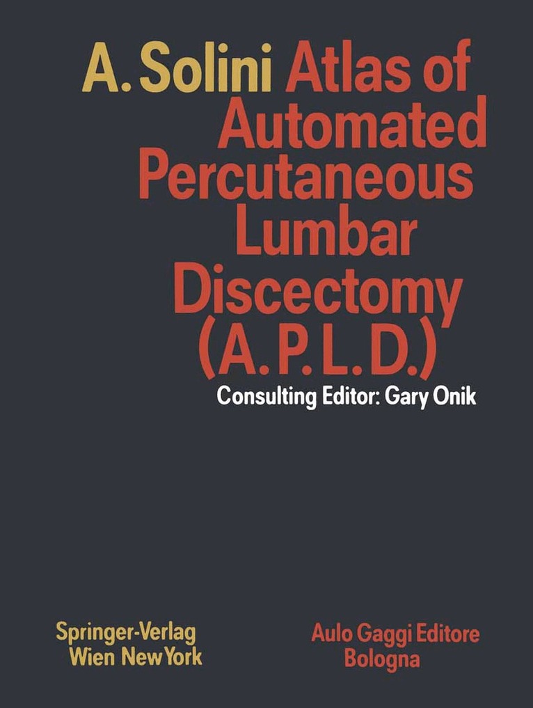 Antonio Solini - Atlas of Automated Percutaneous Lumbar Discectomy (A.P.L.D.), Häftad