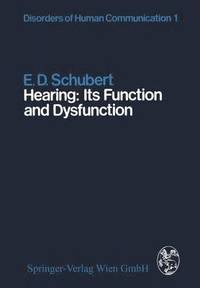 bokomslag Hearing: Its Function and Dysfunction