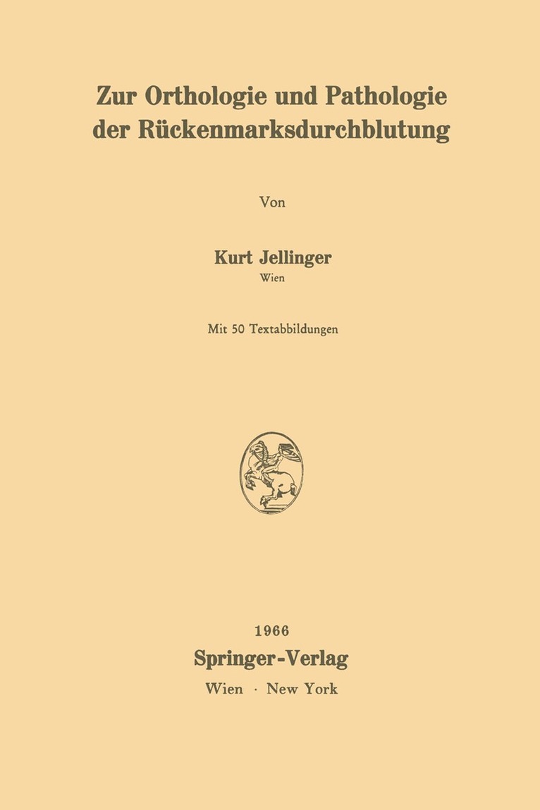 Kurt Jellinger - Zur Orthologie und Pathologie der Rückenmarksdurchblutung, Häftad