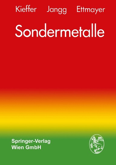 Richard Kieffer, Gerhard Jangg, Peter Ettmayer - Sondermetalle, Häftad