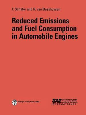 Fred Schäfer, Richard van Basshuysen, Richard Van Basshuysen - Reduced Emissions and Fuel Consumption in Automobile Engines, Häftad