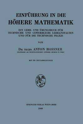Anton Hossner - Einführung in die Höhere Mathematik, Häftad