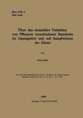 bokomslag ber das stomatre Verhalten von Pflanzen verschiedener Standorte im Alpengebiet und auf Sumpfwiesen der Ebene