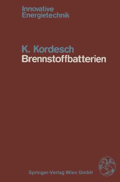 K. Kordesch - Brennstoffbatterien, Häftad