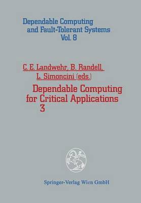 Carl E. Landwehr, Brian Randell, Luca Simoncini - Dependable Computing for Critical Applications 3, Häftad