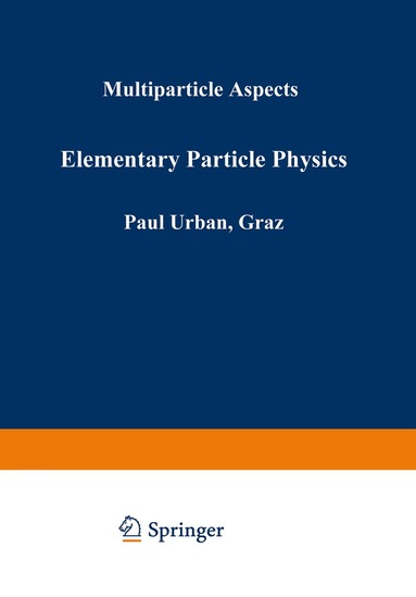 Paul Urban - Elementary Particle Physics, Häftad