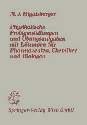 bokomslag Physikalische Problemstellungen und Übungsaufgaben mit Lösungen für Pharmazeuten, Chemiker und Biologen