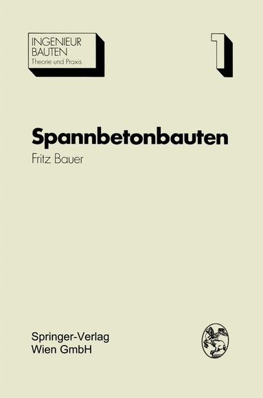 Fritz Bauer - Spannbetonbauten, Häftad