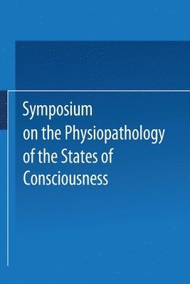 bokomslag Symposium on the Physiopathology of the States of Consciousness