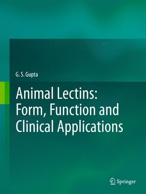 Animal Lectins: Form, Function and Clinical Applications 1
