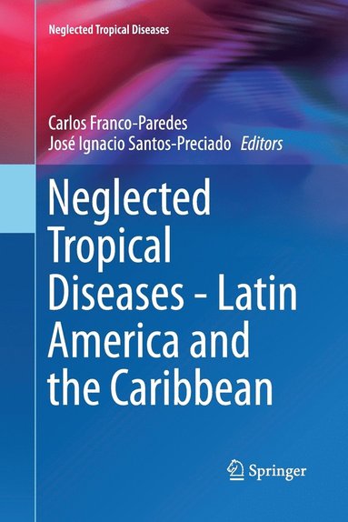 bokomslag Neglected Tropical Diseases - Latin America and the Caribbean