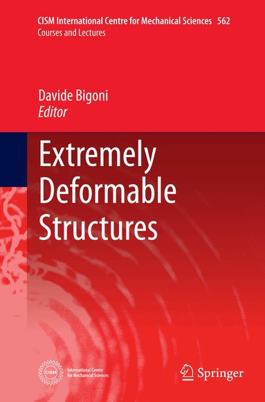 Davide Bigoni - Extremely Deformable Structures, Häftad