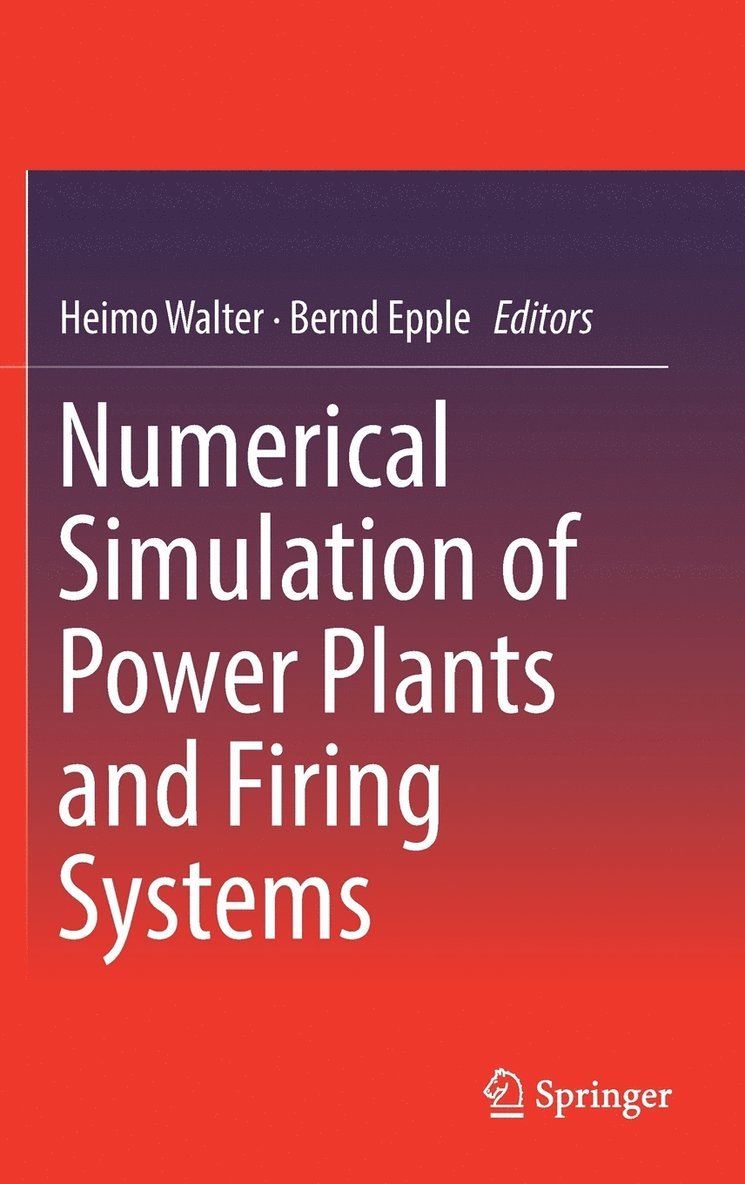 Numerical Simulation of Power Plants and Firing Systems