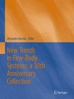 Alejandro Kievsky - New Trends in Few-Body Systems: a 30th Anniversary Collection, Häftad