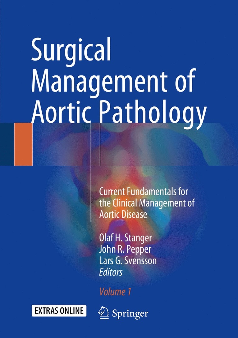 Olaf H. Stanger, John R. Pepper, Lars G. Svensson - Surgical Management of Aortic Pathology, Inbunden