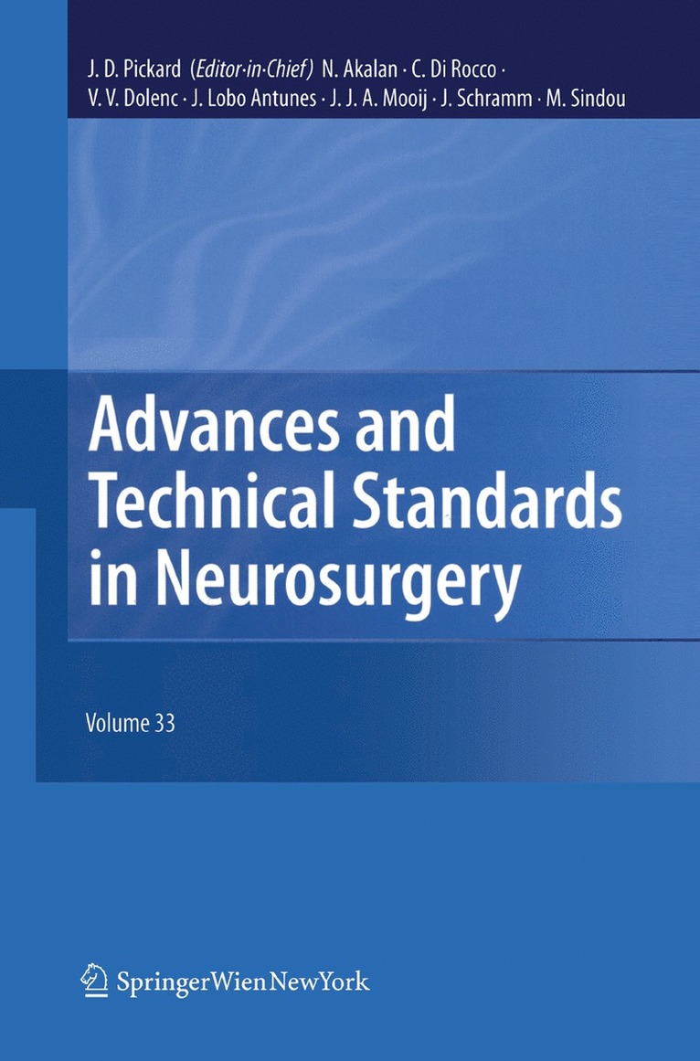 Nejat Akalan, C. Di Rocco, Vinko V. Dolenc, J. Lobo Antunes, J. J. A. Mooij, J. Schramm, Marc Sindou - Advances and Technical Standards in Neurosurgery, Vol. 33, Häftad