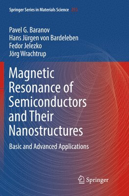 bokomslag Magnetic Resonance of Semiconductors and Their Nanostructures