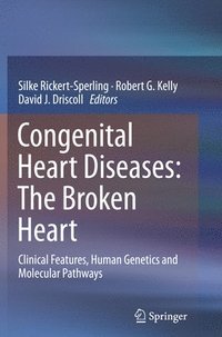 bokomslag Congenital Heart Diseases: The Broken Heart