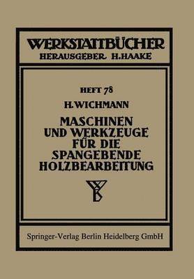 bokomslag Maschinen und Werkzeuge fr die spangebende Holzbearbeitung