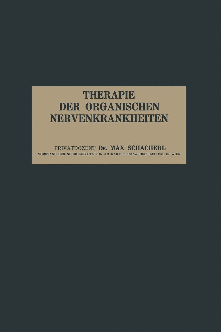 Therapie der Organischen Nervenkrankheiten