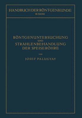 bokomslag Rntgenuntersuchung und Strahlenbehandlung der Speiserhre