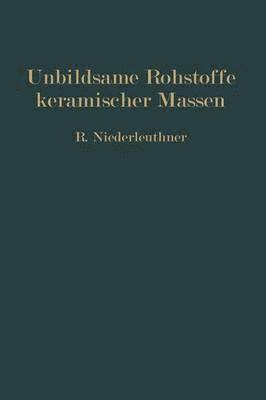 Unbildsame Rohstoffe keramischer Massen 1