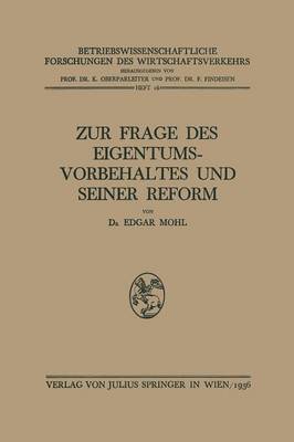 Zur Frage des Eigentumsvorbehaltes und Seiner Reform 1