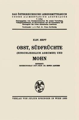 Obst, Südfrüchte (einschließlich Agrumen) und Mohn