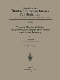 bokomslag Versuche über das Verhalten von geschweißten Trägern unter oftmals wiederholter Belastung