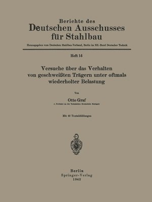 bokomslag Versuche über das Verhalten von geschweißten Trägern unter oftmals wiederholter Belastung