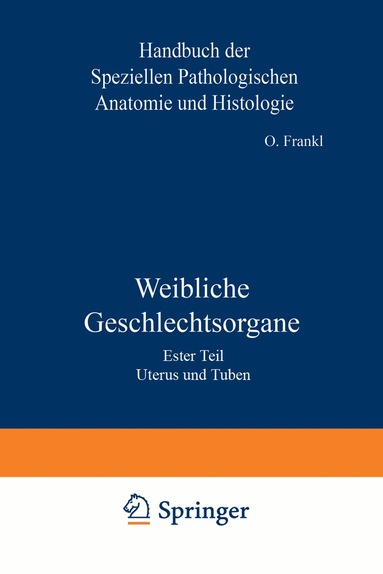 O. Frankl, K. Kaufmann, R. Meyer, F. Henke, O. Lubarsch - Weibliche Geschlechtsorgane, Häftad